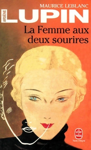 La femme aux deux sourires - Maurice Leblanc - Livre