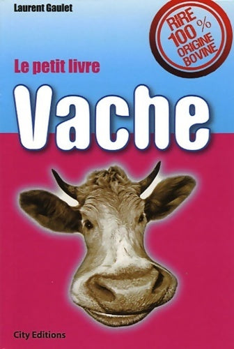 Le livre vache - Laurent Gaulet -  City poche - Livre