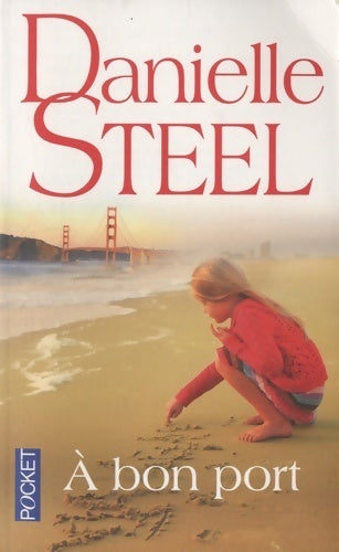 Livrenpoche : A bon port - Danielle Steel - Livre