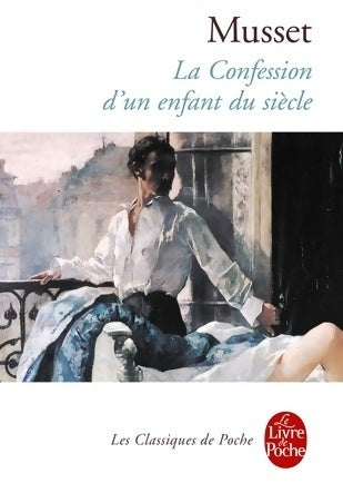 La confession d'un enfant du siècle - Alfred De Musset - Livre