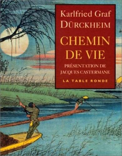 Chemin de vie - Karlfried Graf Dürckheim -  Petits livres de la Sagesse - Livre