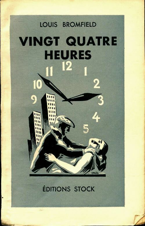 Livrenpoche : Vingt-quatre heures - Louis Bromfield - Livre