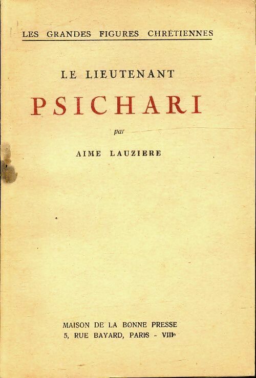 Le lieutenant Psichari - Aimé Lauziere -  Poche Bonne Presse - Livre