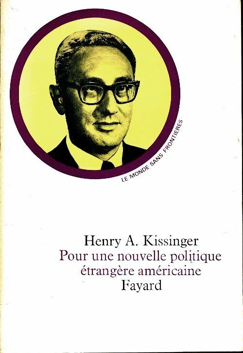 Livrenpoche : Pour une nouvelle politique étrangère américaine - Henry Kissinger - Livre