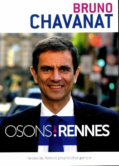 Livrenpoche : Osons Rennes - Bruno Chavanat - Livre