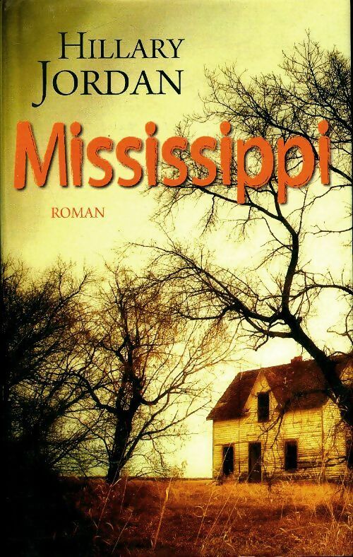 Livrenpoche : Mississippi - Hillary Jordan - Livre