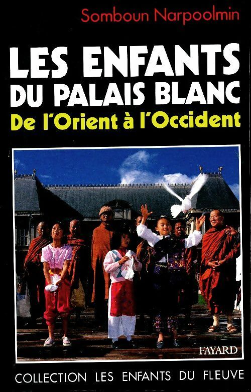 Livrenpoche : Les enfants du palais blanc - Somboun Narpoolmin - Livre
