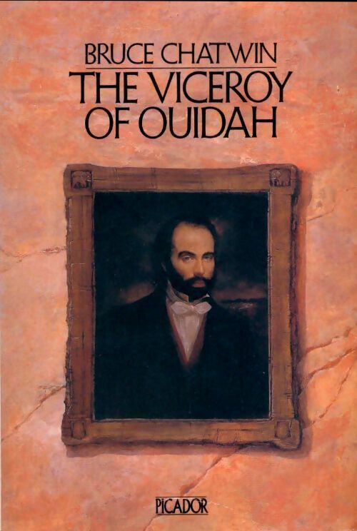 Livrenpoche : The viceroy of Ouidah - Bruce Chatwin - Livre