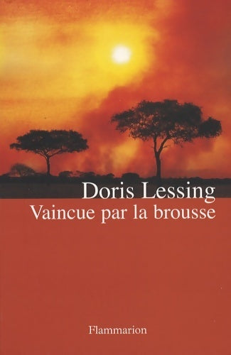 Vaincue par la brousse - Doris Lessing -  Flammarion GF - Livre