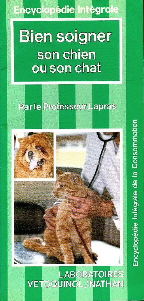 Bien soigner son chien ou son chat - Michel Lapras - Livre
