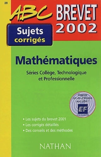 Livrenpoche : Brevet 2002 : Mathématiques séries collège technologique et professionnelle - Chantal Caruelle - Livre