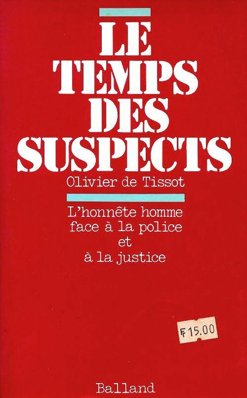 Livrenpoche : Le temps des suspects - Olivier De Tissot - Livre