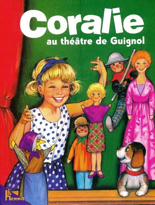Coralie au théâtre de Guignol - Brigitte Yerna -  Hemma GF - Livre
