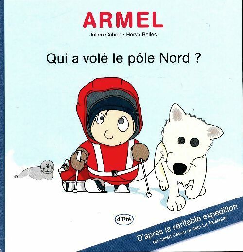 Livrenpoche : Qui a volé le pôle nord? - Julien Cabon - Livre