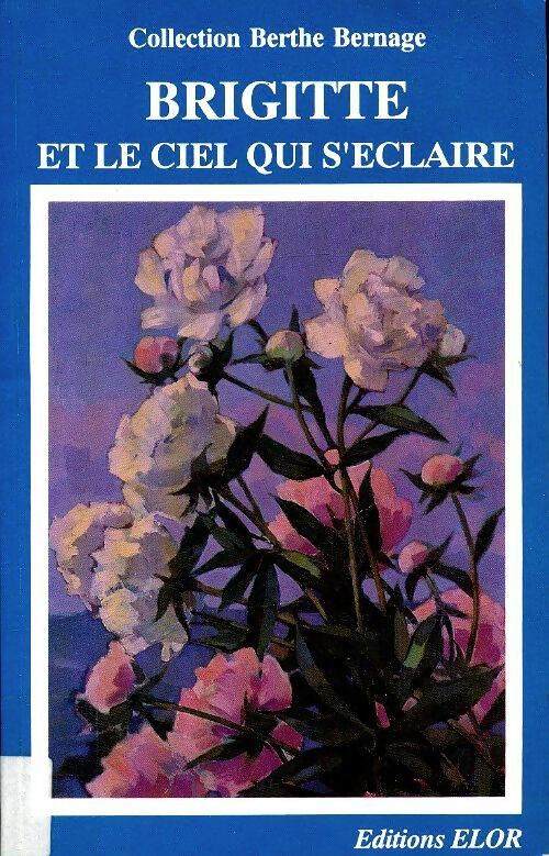 Livrenpoche : Brigitte et le ciel qui s'éclaire - Berthe Bernage - Livre