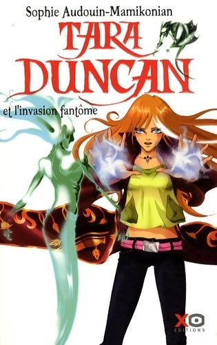 Livrenpoche : Tara Duncan et l'invasion fantôme - Sophie Audouin-Mamikonian - Livre