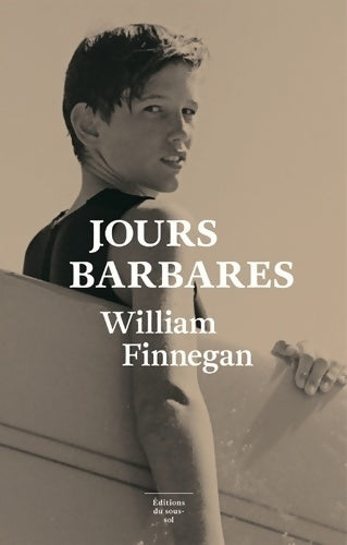Livrenpoche : Jours barbares - une vie de surf - William Finnegan - Livre