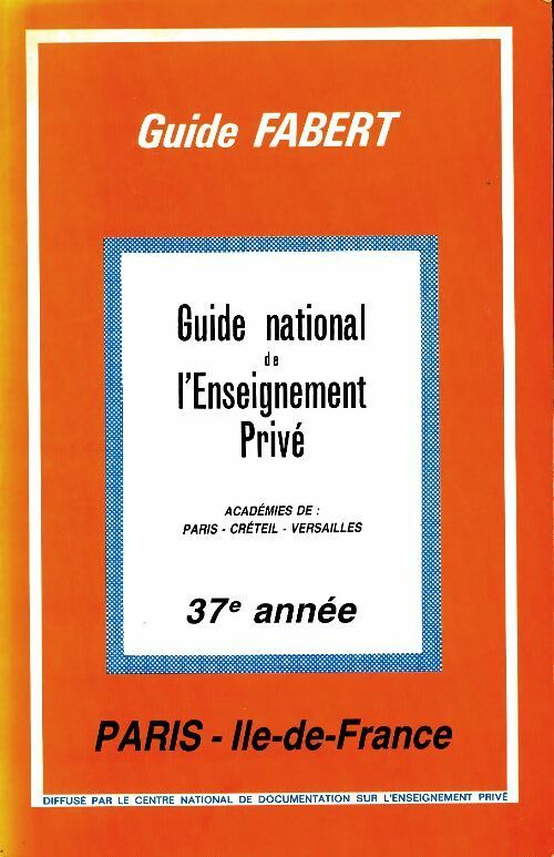 Livrenpoche : Guide national de l'enseignement privé. Académie de Paris-Créteil-Versailles - Collectif - Livre