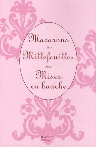Livrenpoche : Macarons / Mille-feuilles / Mises en bouche - Nicole Seeman - Livre