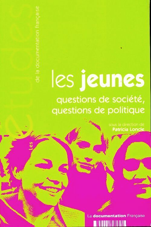 Livrenpoche : Les jeunes questions de société, questions de politique - Patricia Loncle - Livre