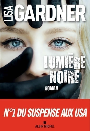 Livrenpoche : Lumière noire - Lisa Gardner - Livre
