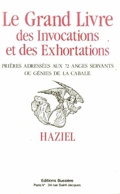 Le grand livre des invocations et des exhortations - Haziel - Livre