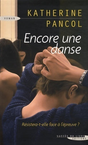 Livrenpoche : Encore une danse - Katherine Pancol - Livre