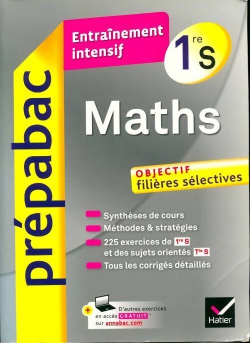 Livrenpoche : Maths 1ère S entraînement intensif : Objectif filières sélectives - Michel Abadie - Livre