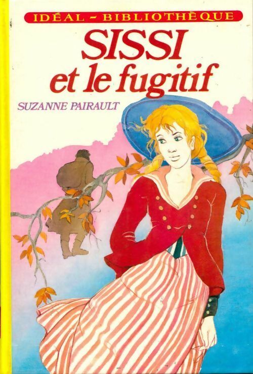 Livrenpoche : Sissi et le fugitif - Suzanne Pairault - Livre