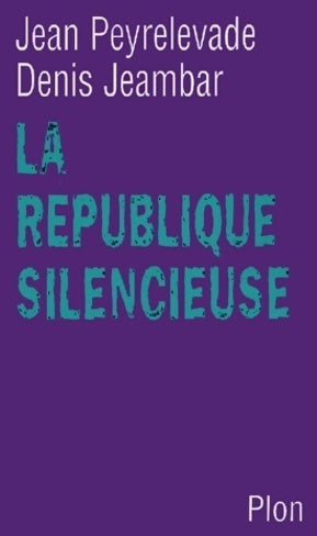Livrenpoche : La république silencieuse - Denis Jeambar - Livre