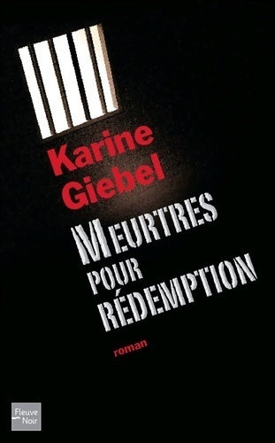 Livrenpoche : Meurtres pour rédemption - Karine Giebel - Livre
