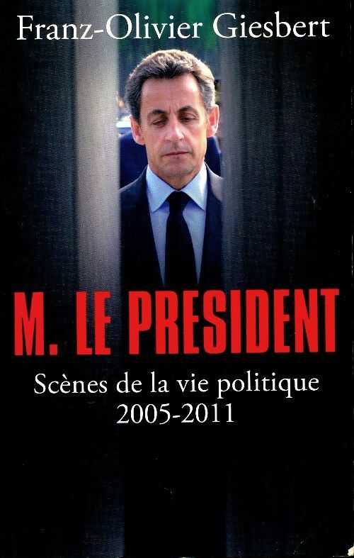 Livrenpoche : M. le président - Franz-Olivier Giesbert - Livre