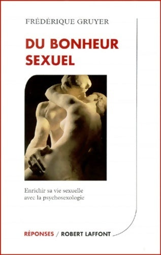 Livrenpoche : Du bonheur sexuel  - Frédérique Gruyer - Livre