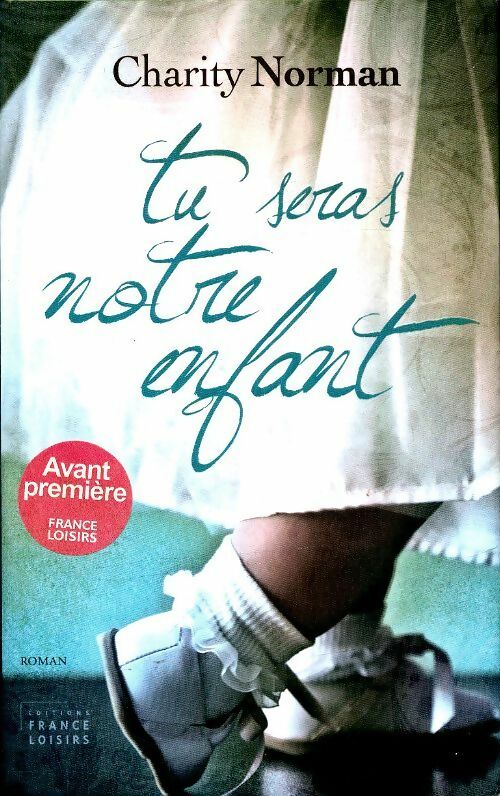 Livrenpoche : Tu seras notre enfant - Charity Norman - Livre