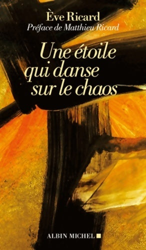 Livrenpoche : Une étoile qui danse sur le chaos - Ève Ricard - Livre