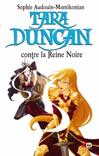 Livrenpoche : Tara Duncan contre la reine noire - Sophie Audouin-Mamikonian - Livre