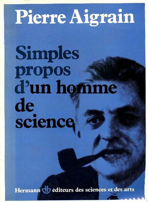 Livrenpoche : Simples propos d'un homme de science - P. Aigrain - Livre
