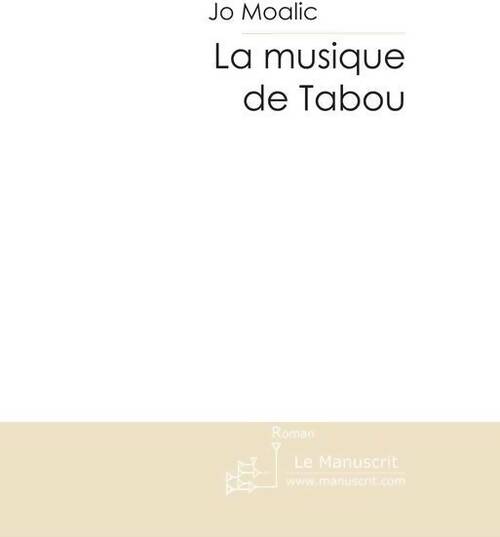 Livrenpoche : La musique de Tabou - Jo Moalic - Livre