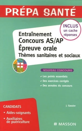 Livrenpoche : Entraînement concours AS/AP épreuve orale - thèmes sanitaires et sociaux - Jacqueline Gassier - Livre