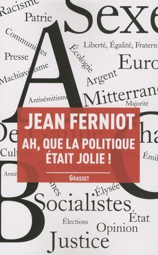 Livrenpoche : Ah que la politique était jolie ! - Jean Ferniot - Livre
