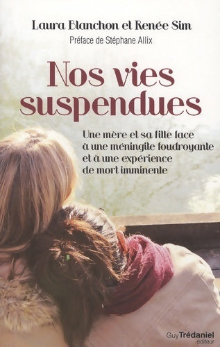 Livrenpoche : Nos vies suspendues - Laura Blanchon - Livre
