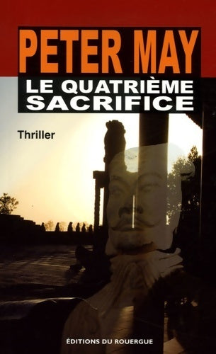 Livrenpoche : Le quatrième sacrifice - Peter May - Livre