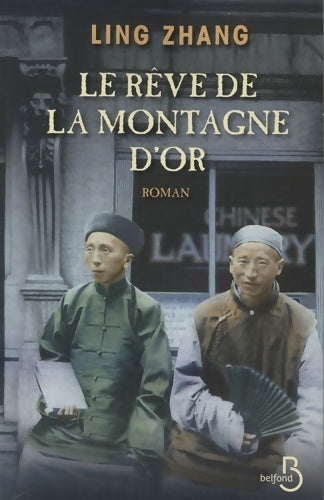 Livrenpoche : Le rêve de la montagne d'or - Ling Zhang - Livre