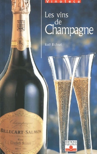 Livrenpoche : Les vins de Champagne - Rolf Bischel - Livre