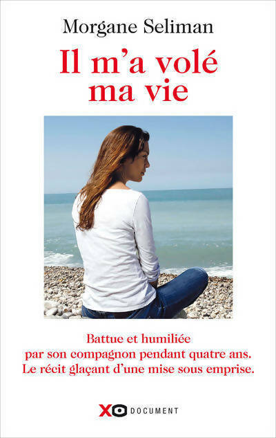 Livrenpoche : Il m'a volé ma vie - Morgane Seliman - Livre