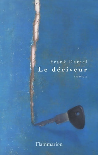 Livrenpoche : Le dériveur - Frank Darcel - Livre