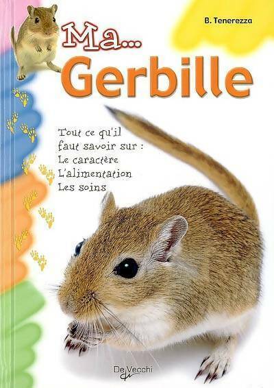 Livrenpoche : Ma gerbille - B Tenerezza - Livre