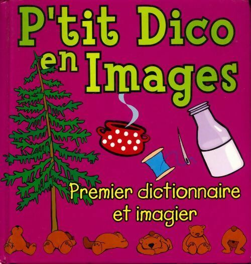 Livrenpoche : P'tit dico en images - Collectif - Livre