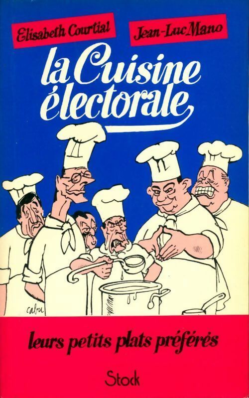Livrenpoche : La cuisine électorale - Elisabeth Courtial - Livre