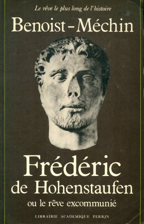 Livrenpoche : Frédéric de Hohenstaufen - Jacques Benoist-Méchin - Livre